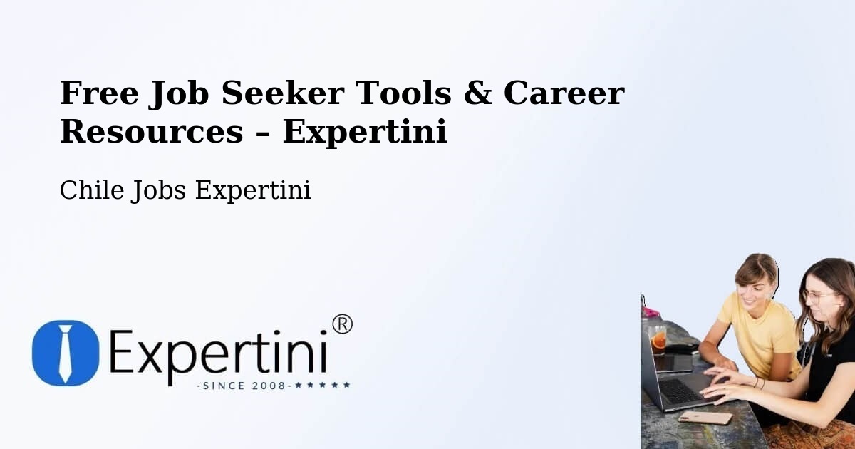Free Job Seeker Tools & Career Resources – Arauco - Arauco, Chile Jobs Expertini