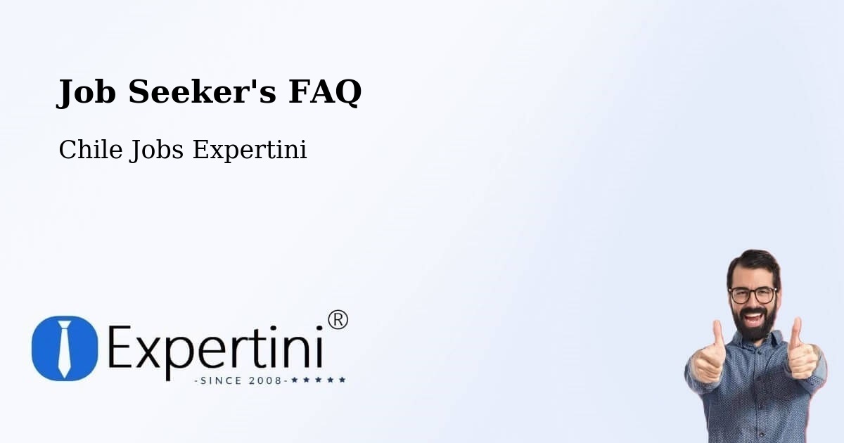 Job Seeker FAQ – Arauco - Chile Jobs Expertini