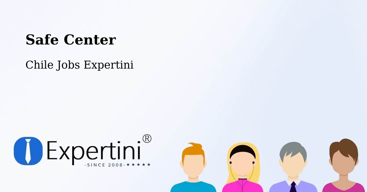 Safety Center – Arauco - Chile Jobs Expertini